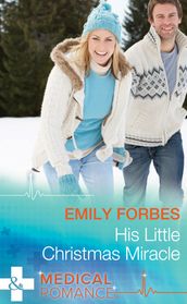 His Little Christmas Miracle (Mills & Boon Medical)