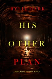 His Other Plan (A Jessie Reach MysteryBook Five)