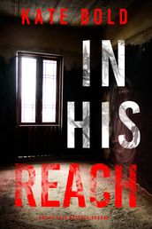 In His Reach (An Eve Hope FBI Suspense ThrillerBook 3)