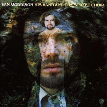 His band and the street choir - Van Morrison
