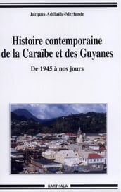 Histoire contemporaine de la Caraïbe et des Guyanes