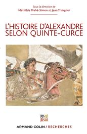 L Histoire d Alexandre selon Quinte-Curce