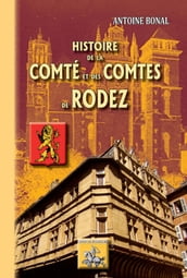 Histoire de la Comté et des Comtes de Rodez