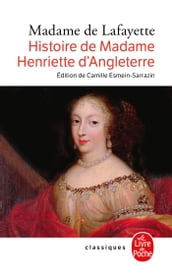 Histoire de Madame Henriette d Angleterre