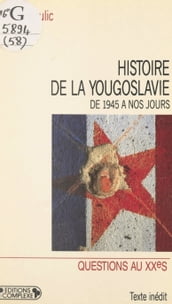 Histoire de la Yougoslavie, de 1945 à nos jours