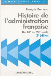 Histoire de l administration française : du 18e au 20e siècle