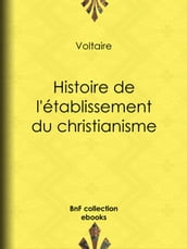 Histoire de l établissement du christianisme