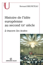 Histoire de l idée européenne au second XXe siècle à travers les textes