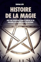 Histoire de la magie (Édition Intégrale : 7 livres)