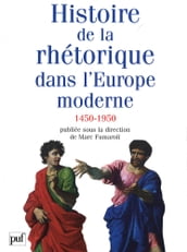 Histoire de la rhétorique dans l Europe moderne (1450-1950)