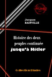 Histoire des deux peuples continuée jusqu à Hitler [édition intégrale revue et mise à jour]