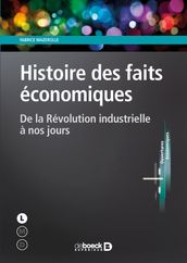 Histoire des faits économiques : De la Révolution industrielle à nos jours