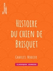 Histoire du chien de Brisquet