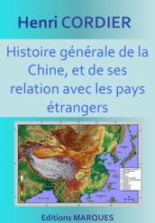 Histoire générale de la Chine, et de ses relations avec les pays étrangers