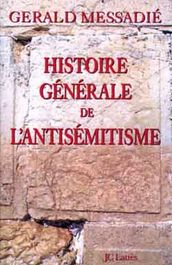 Histoire générale de l antisémitisme