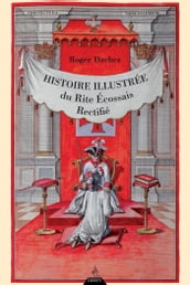 Histoire illustrée du Rite Écossais Rectifié