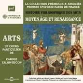 Histoire philosophique des arts (Volume 2) - Moyen Âge et Renaissance