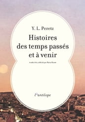 Histoires des temps passés et à venir