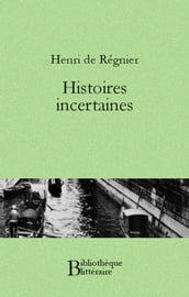 Histoires incertaines