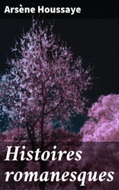 Histoires romanesques