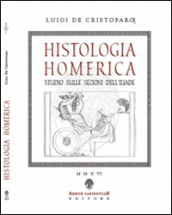 Histologia homerica. Studio sulle sezioni dell