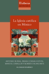 Historia mínima de la iglesia católica en México