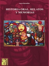 Historia oral, relatos y memorias