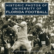 Historic Photos of University of Florida Football