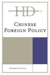 Historical Dictionary of Chinese Foreign Policy