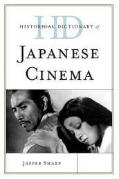 Historical Dictionary of Japanese Cinema