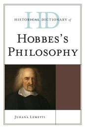 Historical Dictionary of Hobbes s Philosophy