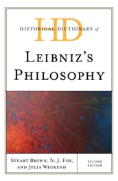 Historical Dictionary of Leibniz s Philosophy