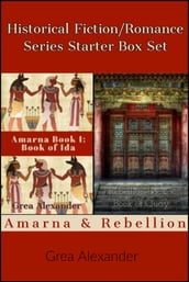 Historical Fiction/Romance Series Starter Box Set: Amarna & Rebellion