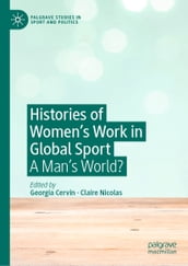 Histories of Women s Work in Global Sport