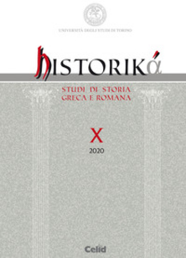 Historika. Studi di storia greca e romana (2020). 10.