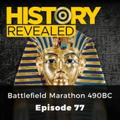 History Revealed: Battlefield Marathon 490BC