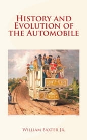 History and Evolution of the Automobile