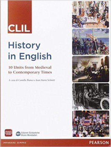 History in english CLIL. Per le Scuole superiori. Con espansione online