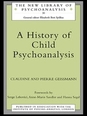 A History of Child Psychoanalysis