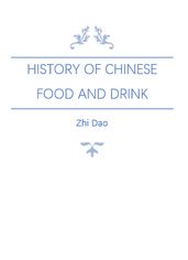 History of Chinese Food and Drink
