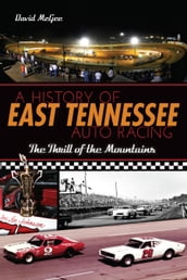 A History of East Tennessee Auto Racing