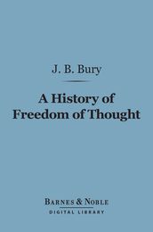 A History of Freedom of Thought (Barnes & Noble Digital Library)