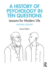 A History of Psychology in Ten Questions