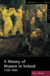 A History of Women in Ireland, 1500-1800