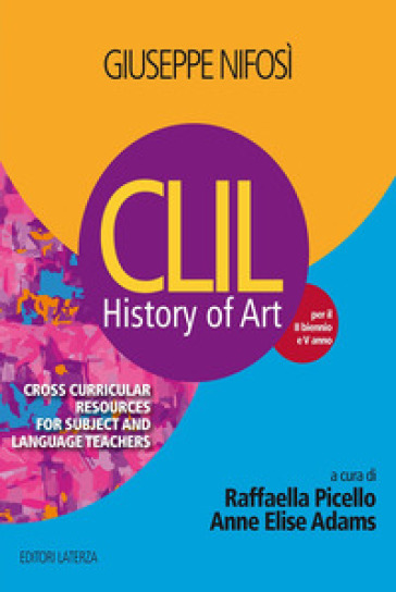 History of art. CLIL. Vol. unico. Per le Scuole superiori - Giuseppe Nifosì