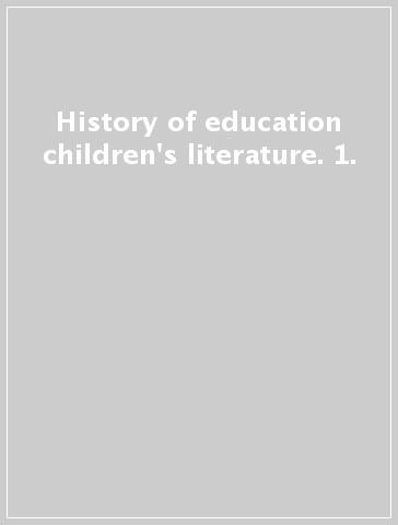 History of education & children's literature. 1.