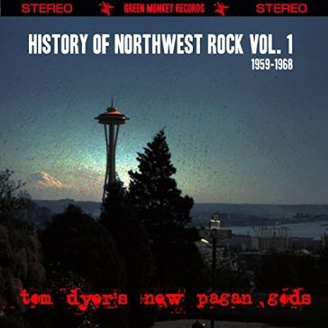 History of northwest rock - TOM -NEW PAGAN GODS DYER