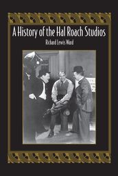 A History of the Hal Roach Studios