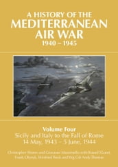 A History of the Mediterranean Air War, 19401945