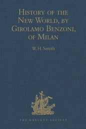 History of the New World, by Girolamo Benzoni, of Milan